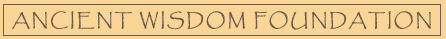 Ancient Wisdom Foundation